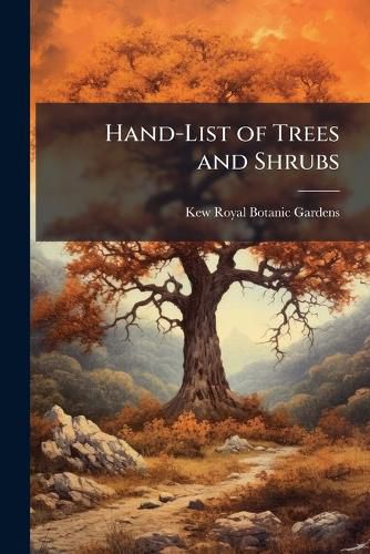 Cover image for Hand-List of Trees and Shrubs