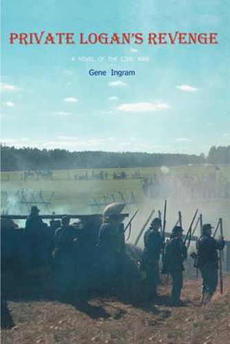 Cover image for Private Logan's Revenge:A Novel of the Civil War