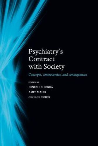 Cover image for Psychiatry's contract with society: Concepts, controversies, and consequences