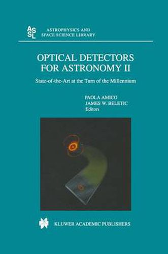 Cover image for Optical Detectors For Astronomy II: State-of-the-Art at the Turn of the Millennium