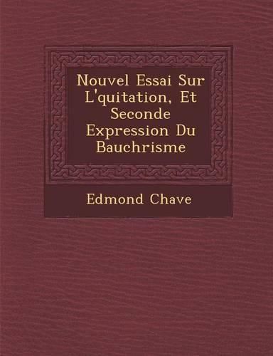 Cover image for Nouvel Essai Sur L' Quitation, Et Seconde Expression Du Bauch Risme