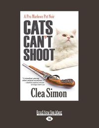 Cover image for Cats Can't Shoot: A Pru Marlowe Pet Noir