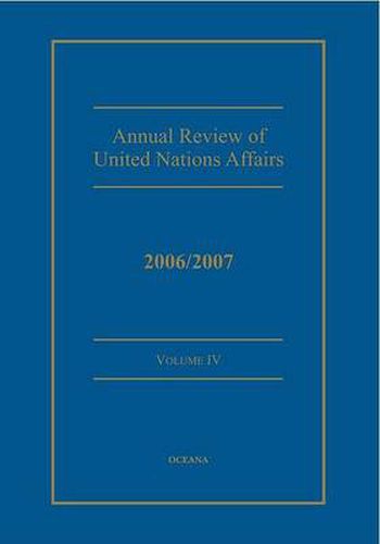 Cover image for Annual Review of United Nations Affairs 2006/2007 Volume 4