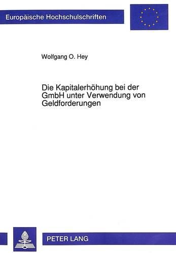 Cover image for Die Kapitalerhoehung Bei Der Gmbh Unter Verwendung Von Geldforderungen