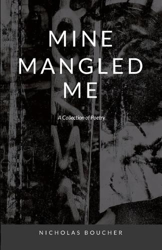 Cover image for Mine Mangled Me