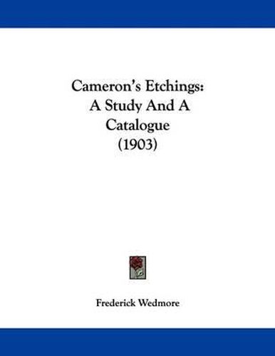 Cameron's Etchings: A Study and a Catalogue (1903)