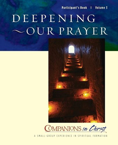 Cover image for Deepening Our Prayer Participant's Book: Companions in Christ