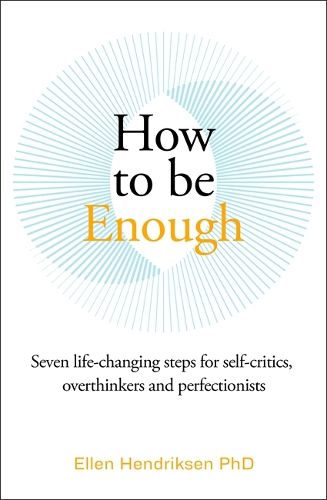 How to be Enough