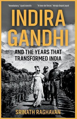 Cover image for Indira Gandhi and the Years that Transformed India