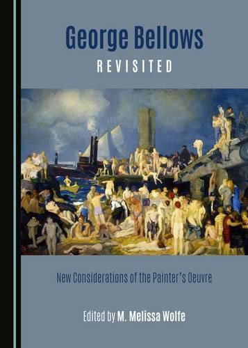 Cover image for George Bellows Revisited: New Considerations of the Painter's Oeuvre