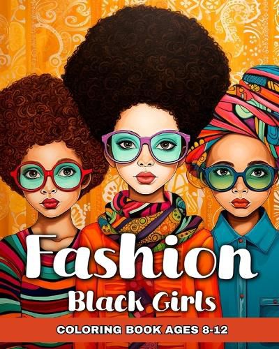 Cover image for Fashion Coloring Book for Black Girls Ages 8-12