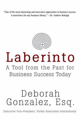 Cover image for Laberinto: A Tool from the Past for Business Success Today