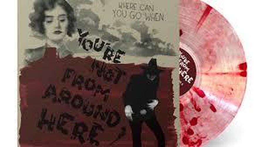 Cover image for You're Not From Around Here - Soundtrack - Various Artists *** Red & Clear Splatter Vinyl