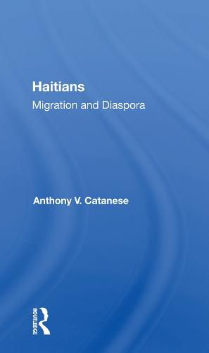 Cover image for Haitians: Migration and Diaspora