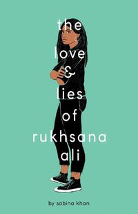 Cover image for The Love and Lies of Rukhsana Ali