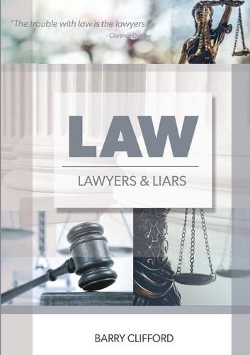 Cover image for Law, Lawyers And Liars