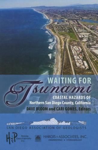 Cover image for Waiting for Tsunami: Coastal Hazards of Northern San Diego County, California