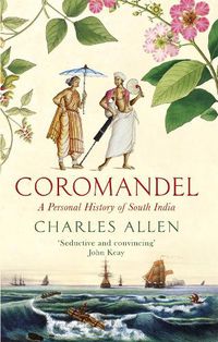 Cover image for Coromandel: A Personal History of South India