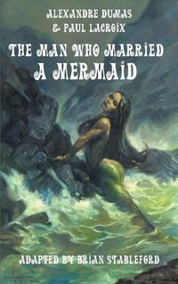 Cover image for The Man Who Married a Mermaid