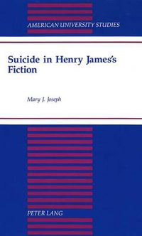 Cover image for Suicide in Henry James's Fiction