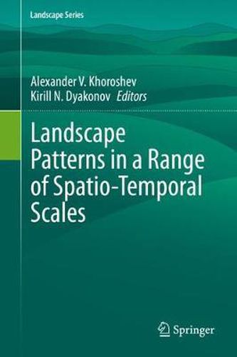 Cover image for Landscape Patterns in a Range of Spatio-Temporal Scales