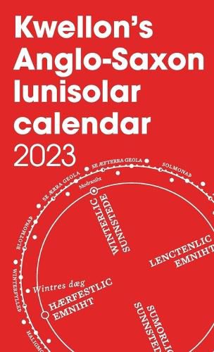 Cover image for Kwellon's Anglo-Saxon lunisolar calendar 2023