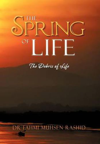 Cover image for The Spring of Life: The Debris of Life