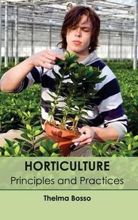 Cover image for Horticulture: Principles and Practices