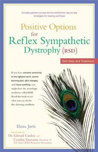 Cover image for Positive Options for Reflex Sympathetic Dystrophy (Rsd): Self-Help and Treatment