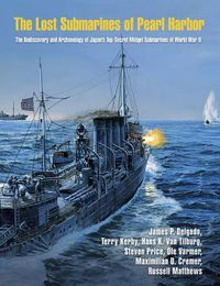Cover image for The Lost Submarines of Pearl Harbor