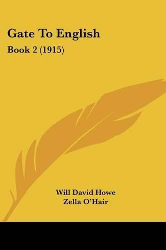 Cover image for Gate to English: Book 2 (1915)