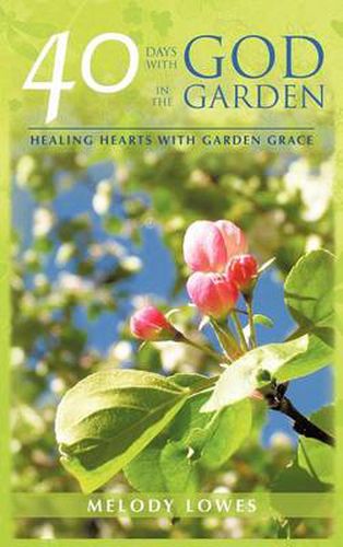 Cover image for 40 Days with God in the Garden