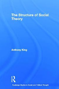 Cover image for The Structure of Social Theory