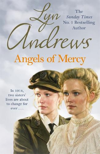 Cover image for Angels of Mercy: A gripping saga of sisters, love and war