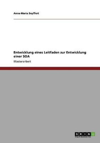 Cover image for Entwicklung eines Leitfaden zur Entwicklung einer SOA
