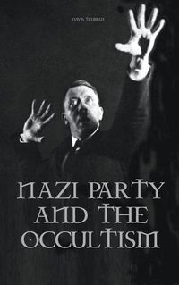 Cover image for Nazi Party and the Occultism