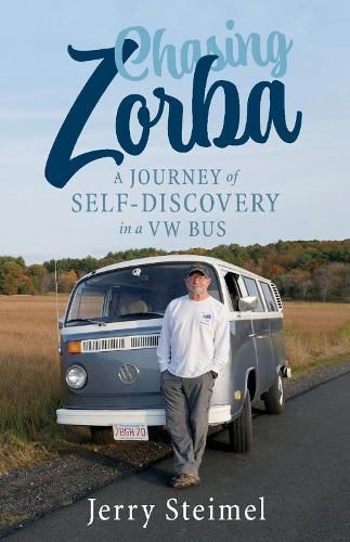 Cover image for Chasing Zorba: A Journey of Self-Discovery in a VW Bus