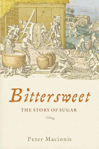 Bittersweet: The story of sugar