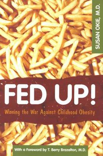 Cover image for Fed Up: Winning the War Against Childhood Obesity