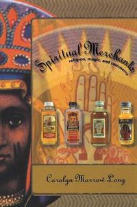 Cover image for Spiritual Merchants: Religion Magic & Commerce