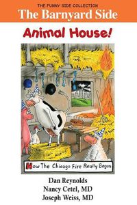 Cover image for The Barnyard Side: Animal House!: The Funny Side Collection