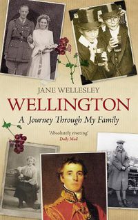 Cover image for Wellington: A Journey Through My Family