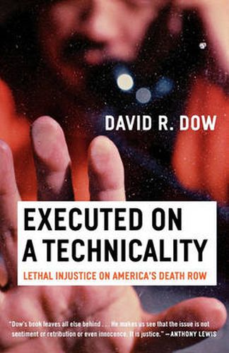 Executed on a Technicality: Lethal Injustice on America's Death Row