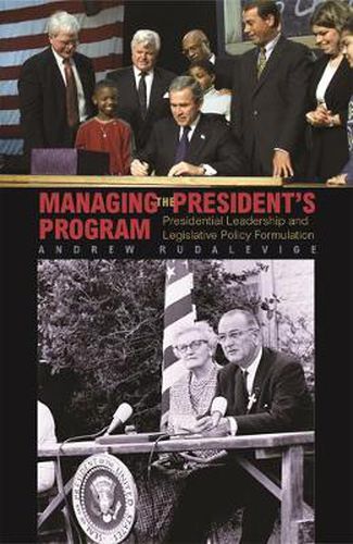 Cover image for Managing the President's Program: Presidential Leadership and Legislative Policy Formulation