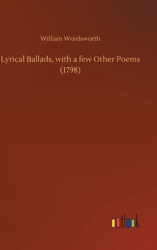 Cover image for Lyrical Ballads, with a few Other Poems (1798)