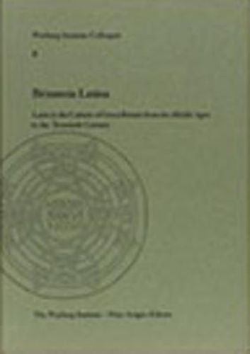 Britannia Latina: Latin in the Culture of Great Britain from the Middle Ages to the Twentieth Century.: Latin in the Culture of Great Britain from the Middle Ages to the Twentieth Century