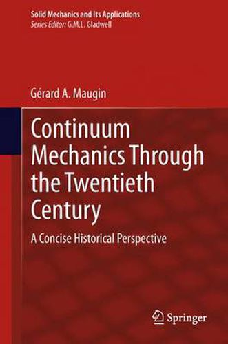 Cover image for Continuum Mechanics Through the Twentieth Century: A Concise Historical Perspective