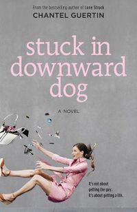 Cover image for Stuck In Downward Dog