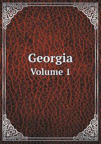 Cover image for Georgia Volume 1