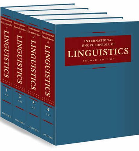 Cover image for International Encyclopedia of Linguistics: 4 volumes: print and e-reference editions available